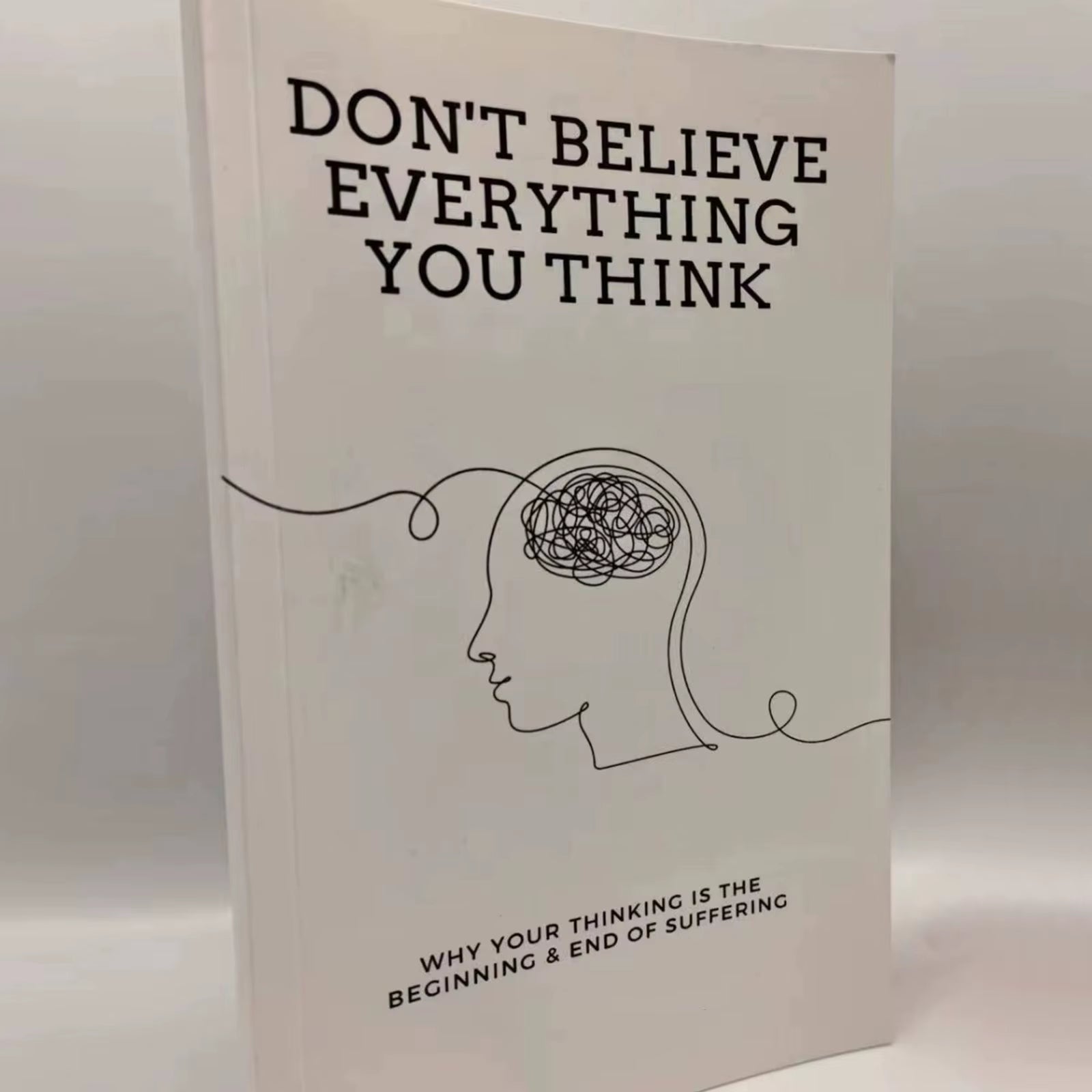 Don'T Believe Everything You Think by Joseph Nguyen Why Your Thinking Is the Beginning & End of Suffering Paperback English Book
